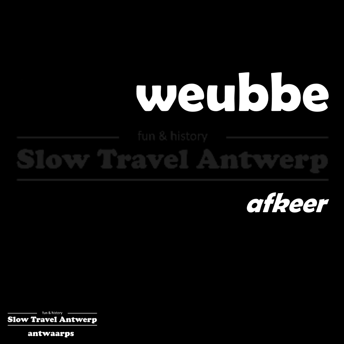 weubbe – afkeer – dislike