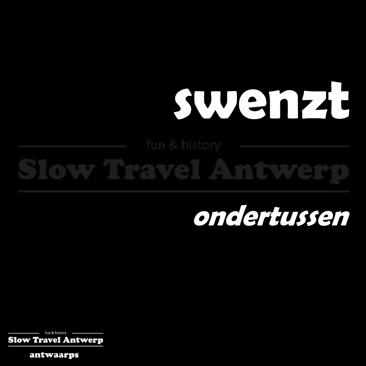 swenzt – ondertussen – meanwhile