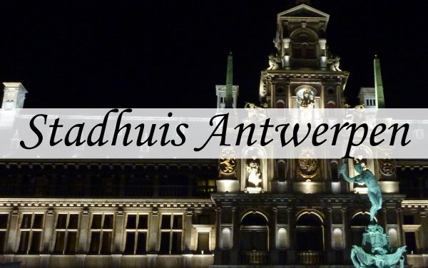 Stadhuis van Antwerpen – een renaissance paleis