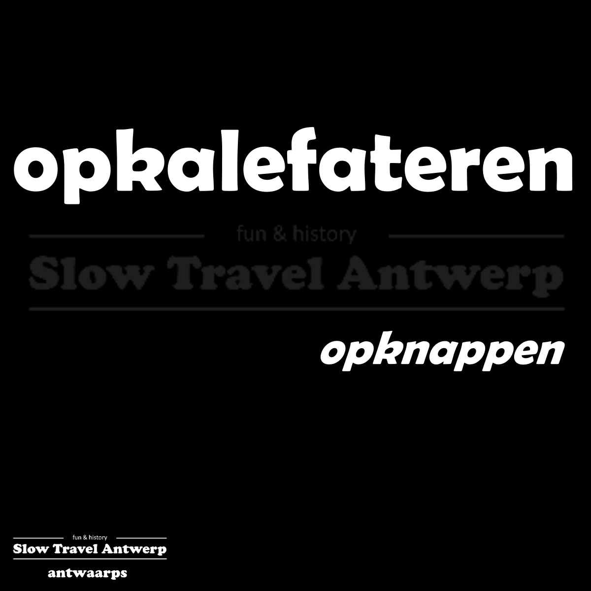 opkalefateren – opknappen – to repair