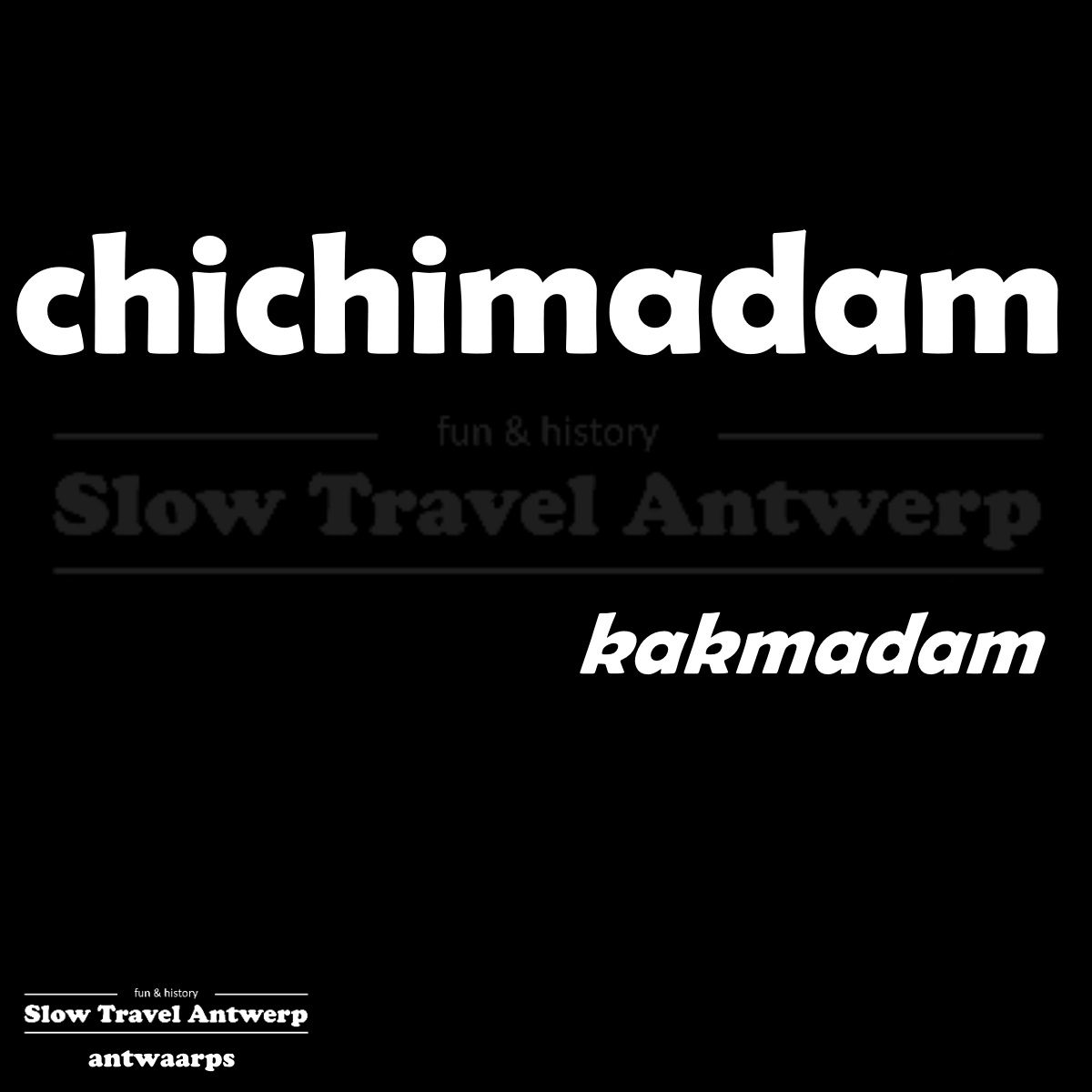 chichimadam – kakmadam – vain woman