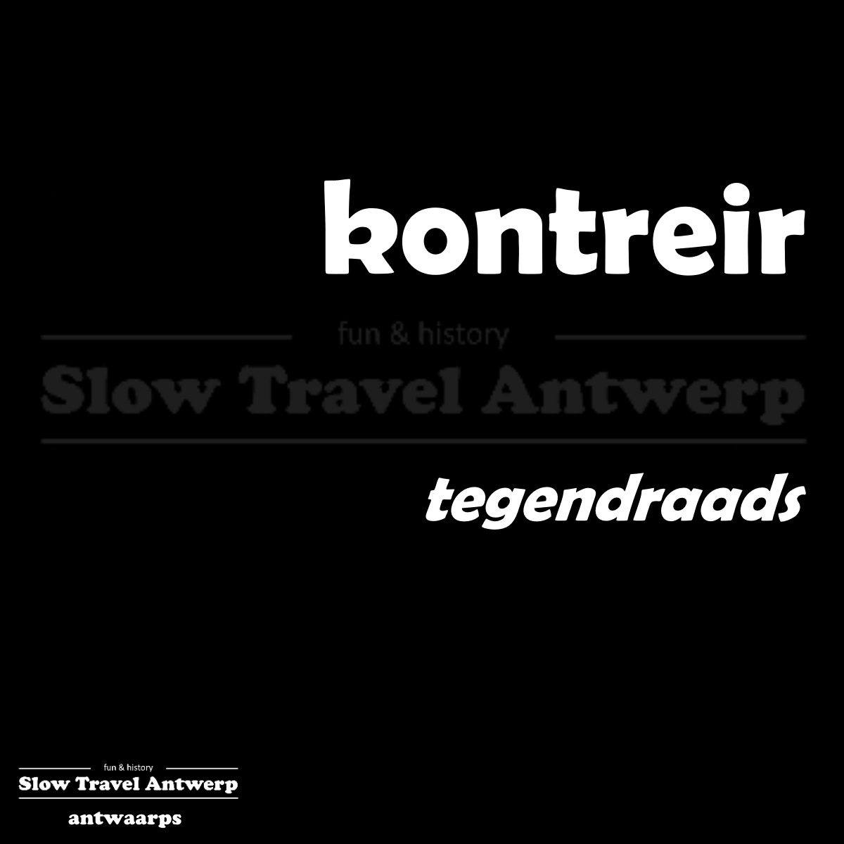 kontreir – tegendraads – contrary