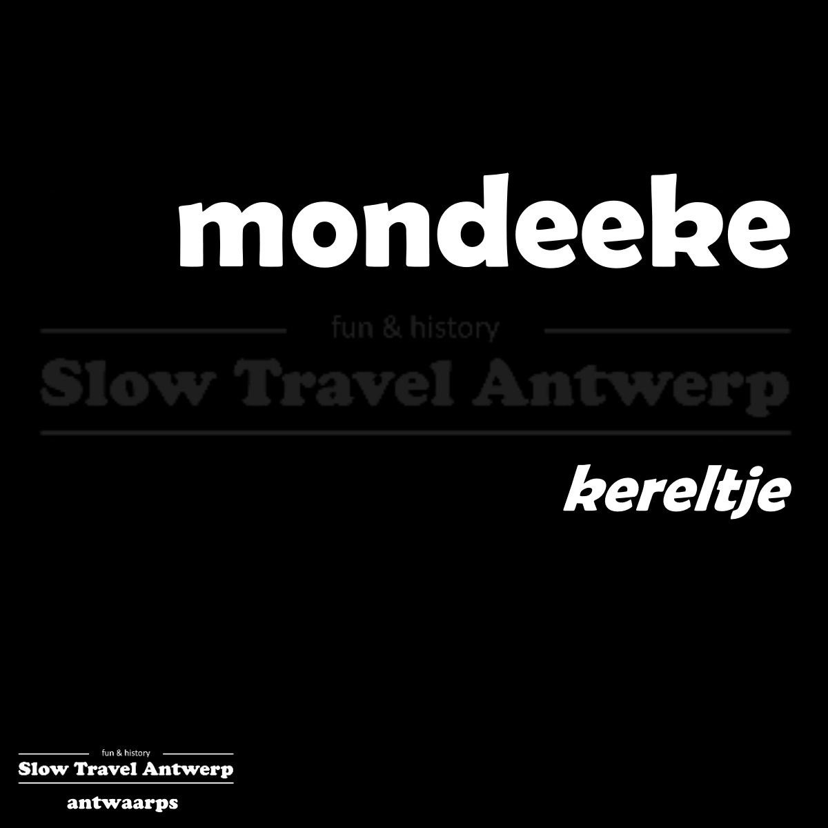 mondeeke – kereltje – little guy