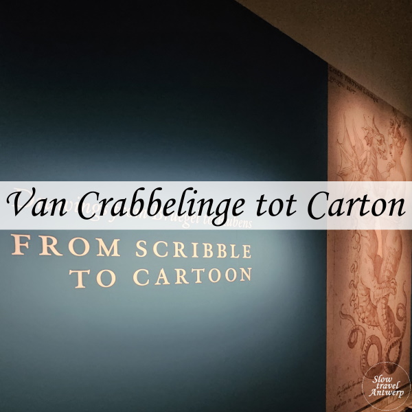 Expo 'Van Crabbelinge tot Carton' in Museum Plantin-Moretus Antwerpen